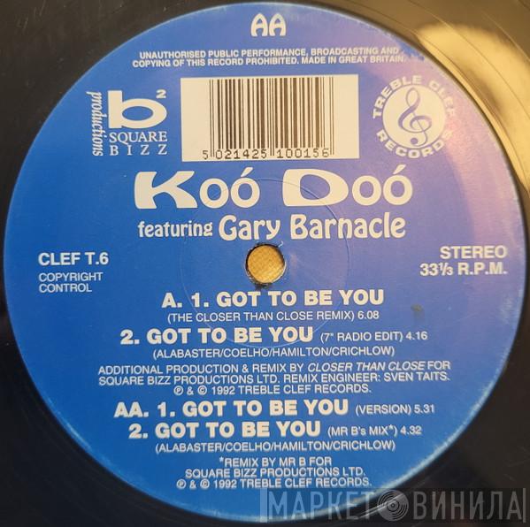 Koo Doo, Gary Barnacle - Got To Be You