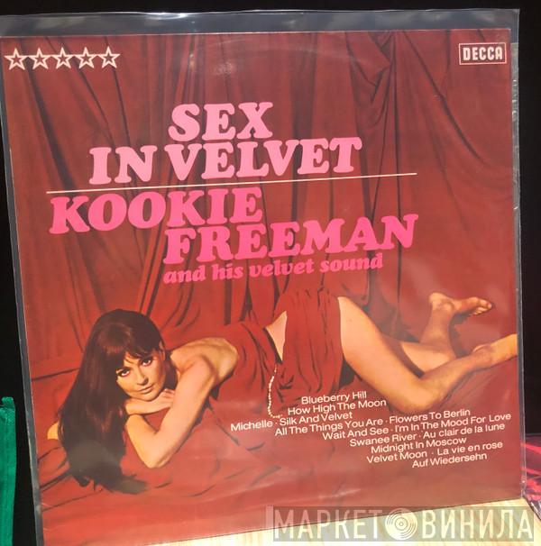 Kookie Freeman & His Velvet Sound - Sex In Velvet