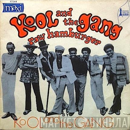  Kool & The Gang  - Kool And The Gang / Raw Hamburgers