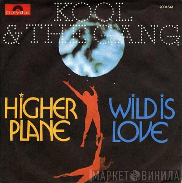 Kool & The Gang - Higher Plane / Wild Is Love