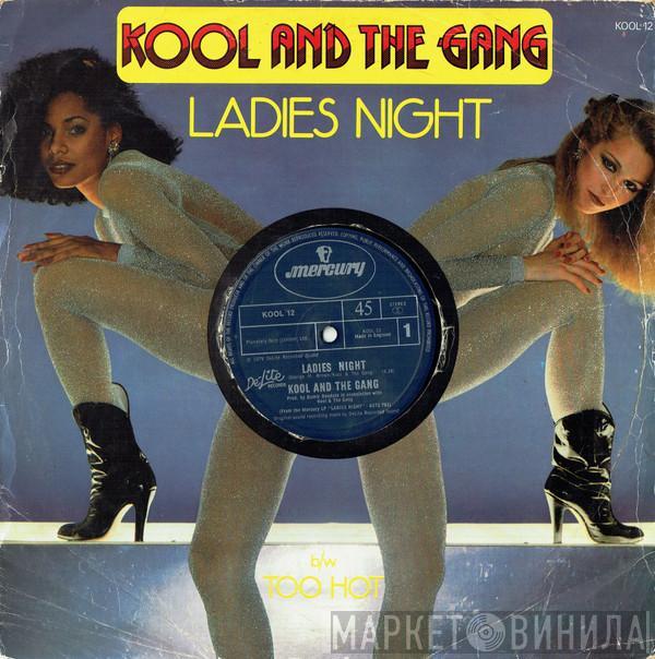 Kool & The Gang - Ladies Night b/w Too Hot