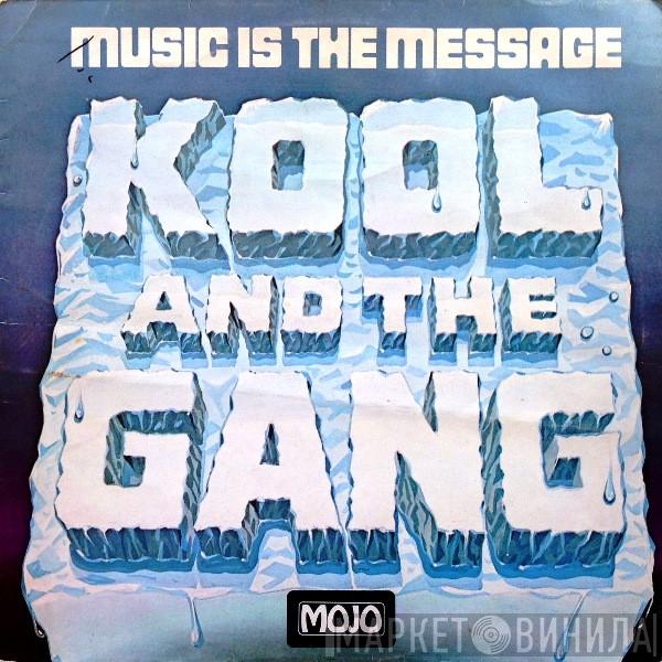 Kool & The Gang - Music Is The Message