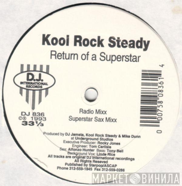 Kool Rock Steady - Return Of A Superstar