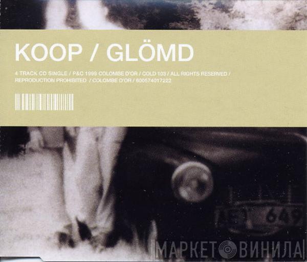Koop - Glömd