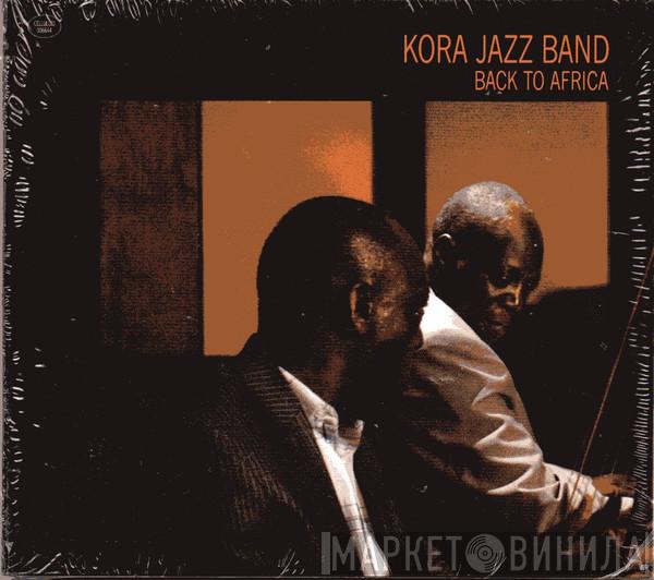 Kora Jazz Band - Back To Africa