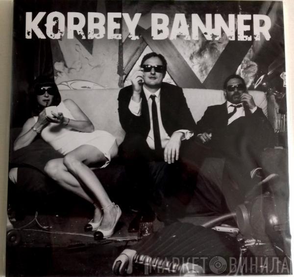 Korbey Banner - Korbey Banner Lp