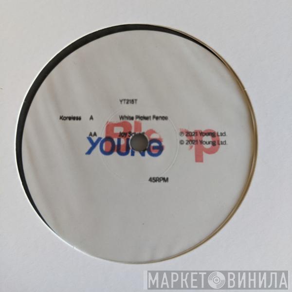 Koreless - White Picket Fence / Joy Squad
