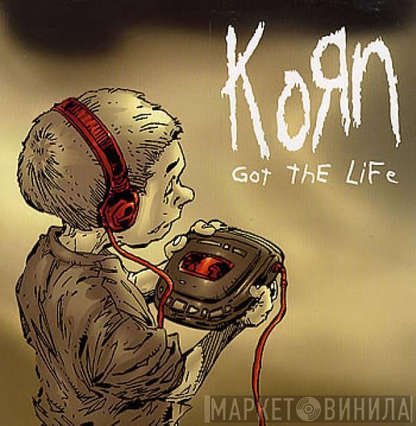 Korn - Got The Life