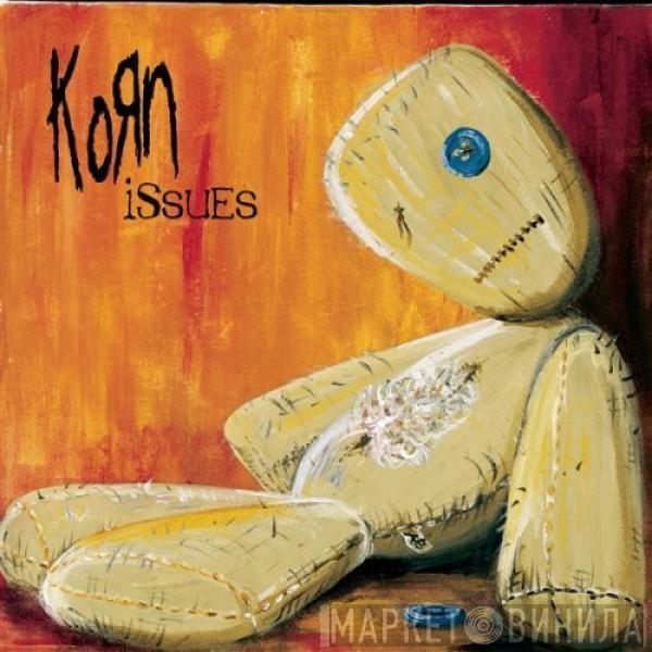  Korn  - Issues