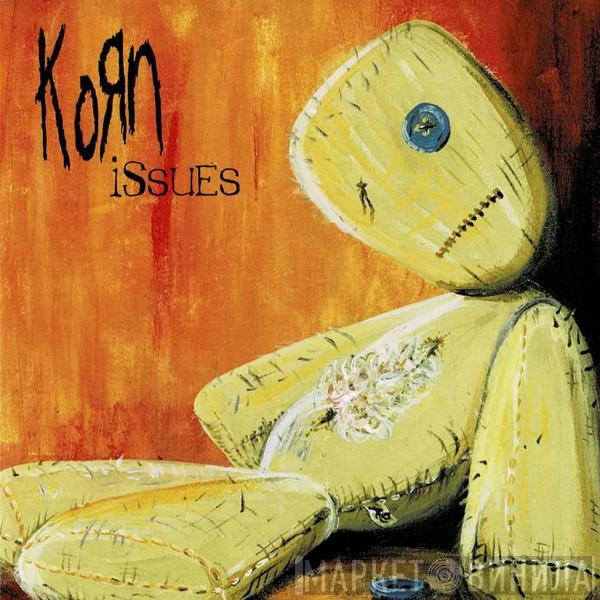  Korn  - Issues