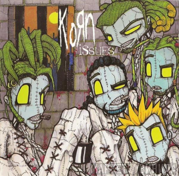  Korn  - Issues