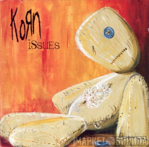 Korn  - Issues