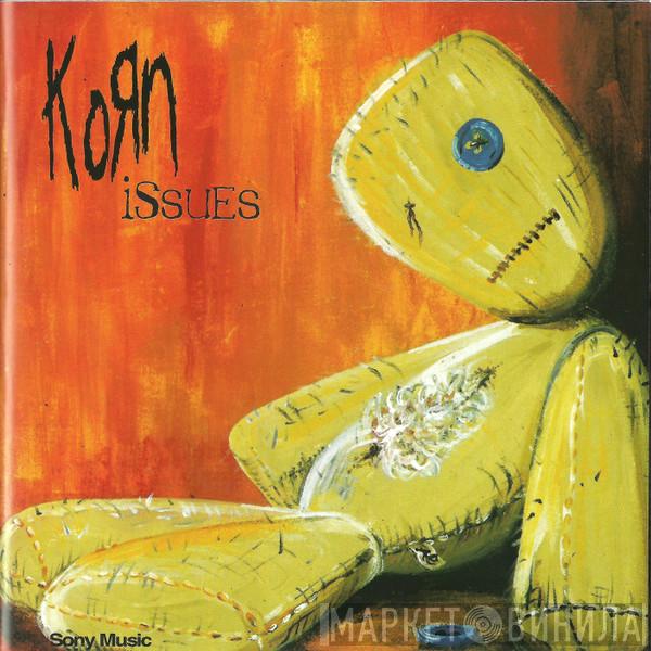  Korn  - Issues