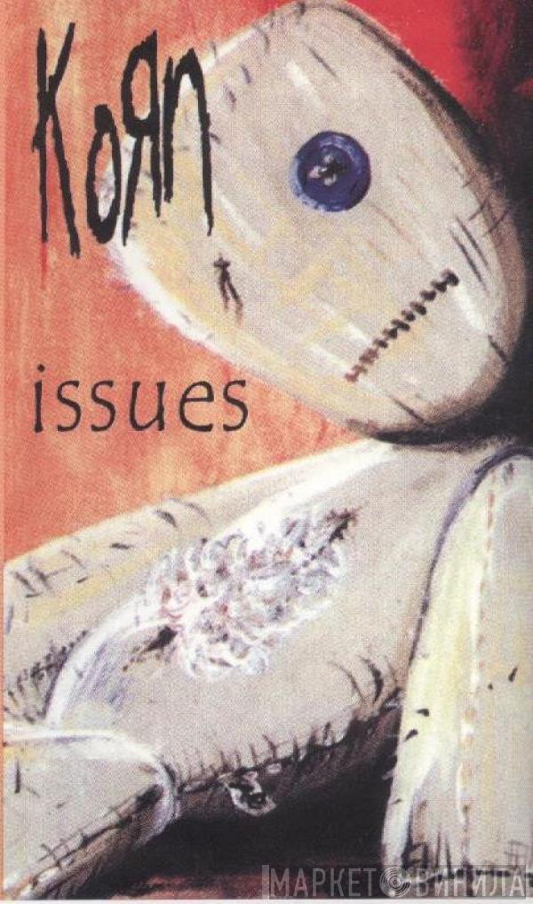  Korn  - Issues