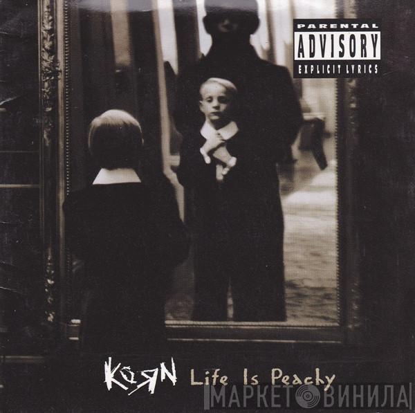  Korn  - Life Is Peachy