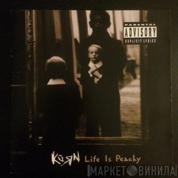  Korn  - Life Is Peachy