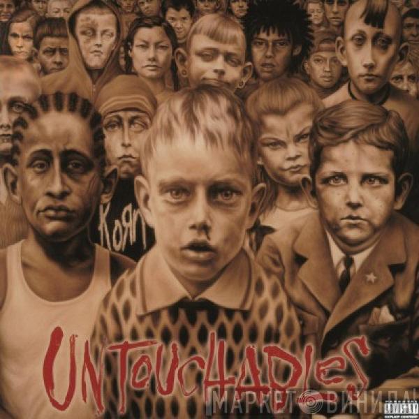 Korn - Untouchables