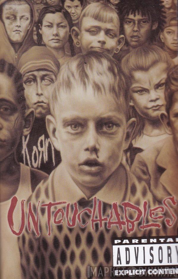  Korn  - Untouchables