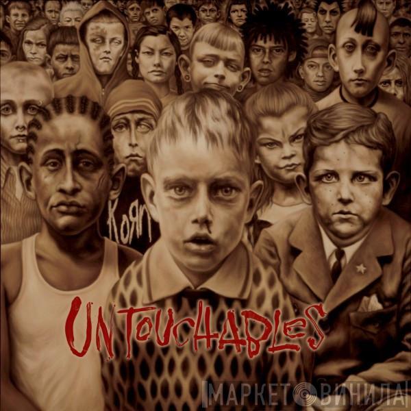 Korn - Untouchables