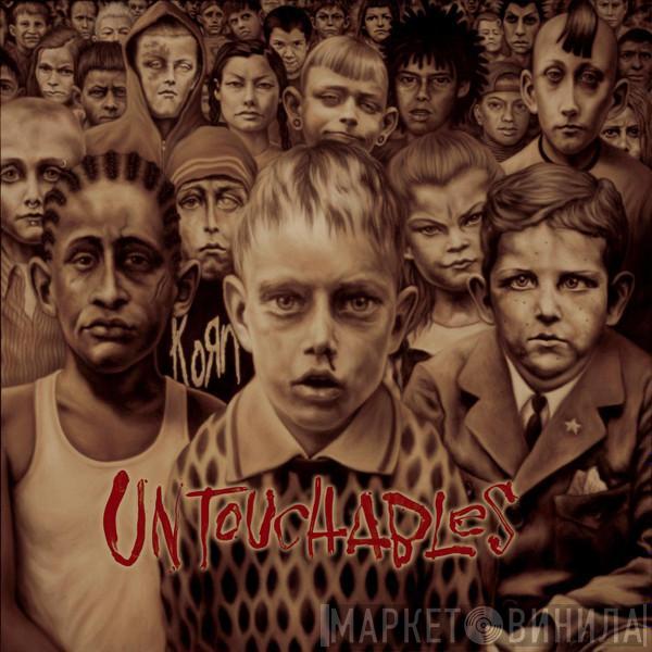  Korn  - Untouchables