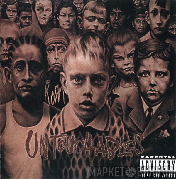  Korn  - Untouchables