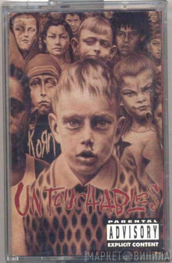  Korn  - Untouchables