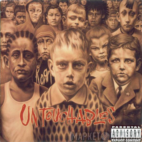  Korn  - Untouchables