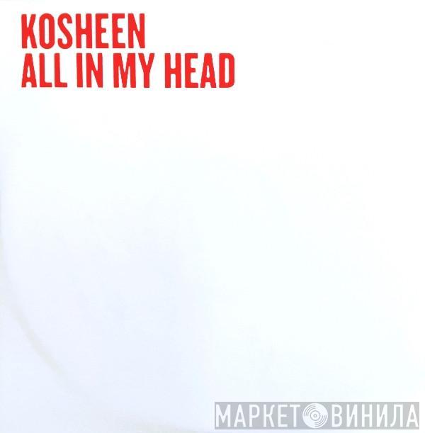 Kosheen - All In My Head