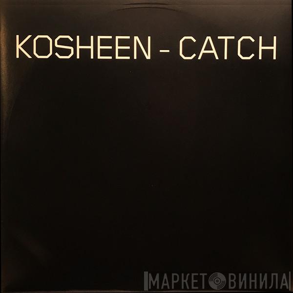 Kosheen - Catch