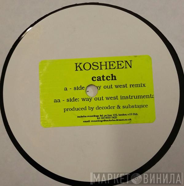 Kosheen - Catch