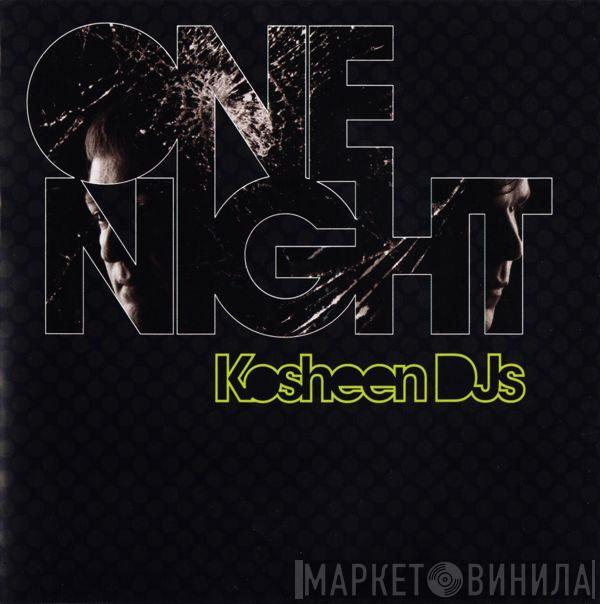 Kosheen DJs - One Night