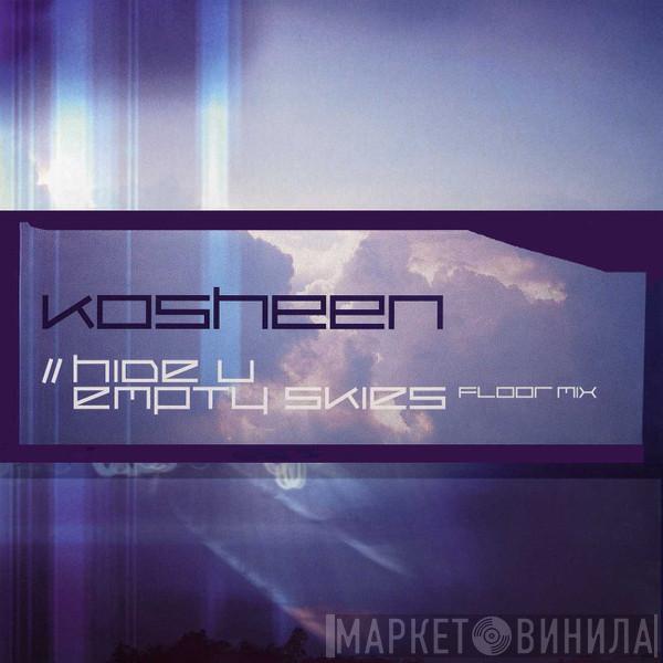 Kosheen - Hide U / Empty Skies (Floor Mix)