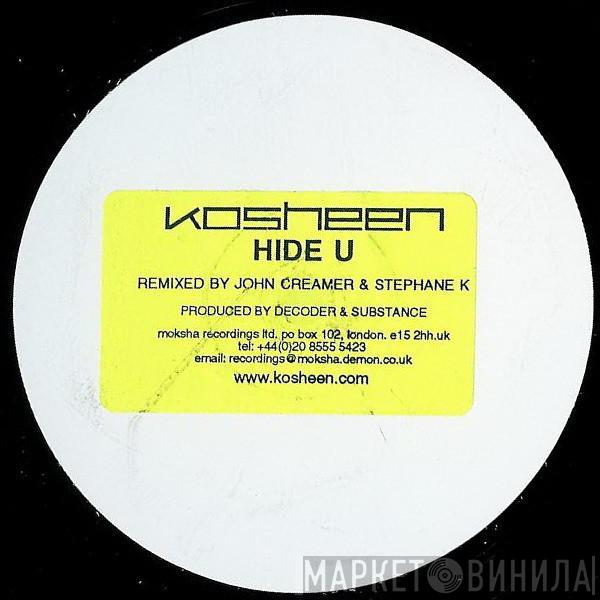 Kosheen - Hide U (Remixed by John Creamer & Stephane K)