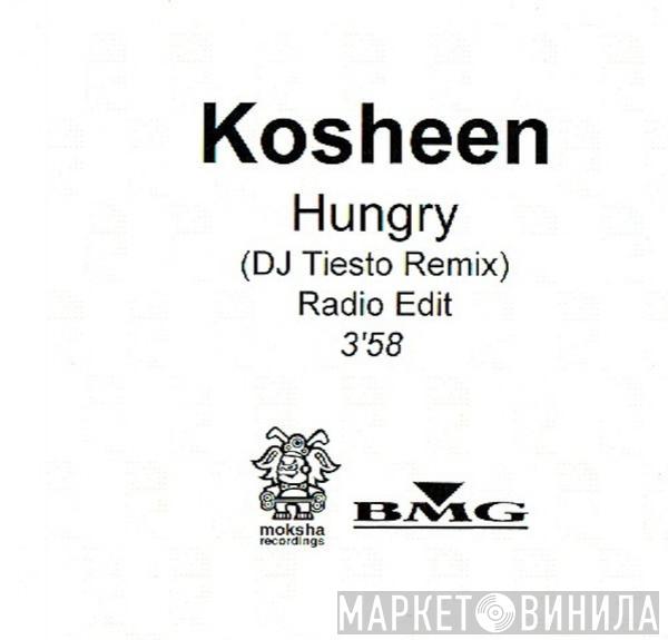  Kosheen  - Hungry (DJ Tiesto Remix)