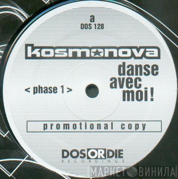 Kosmonova - Danse Avec Moi! (Phase 1)