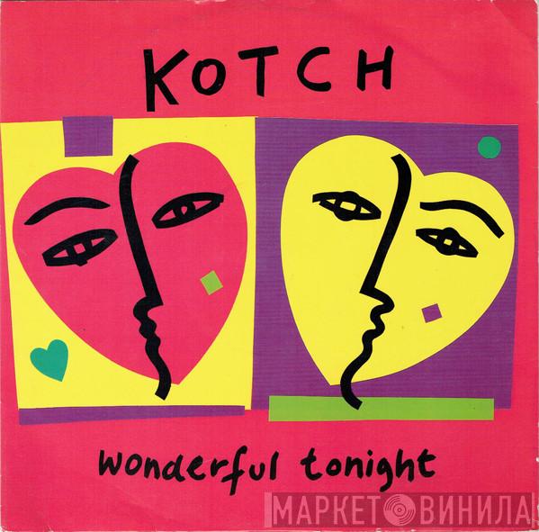 Kotch - Wonderful Tonight