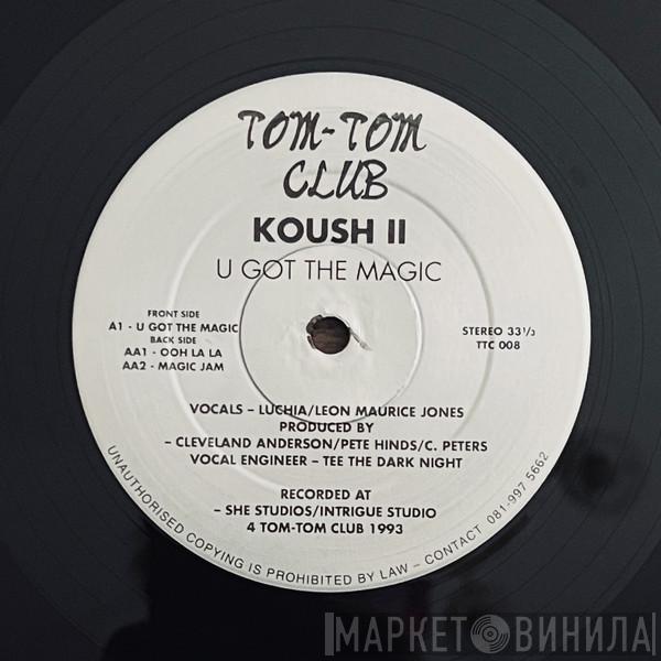 Koush  - U Got The Magic