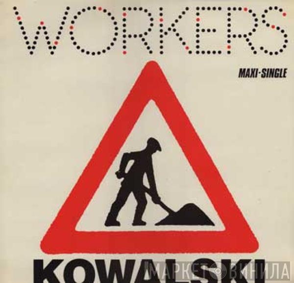 Kowalski - Workers