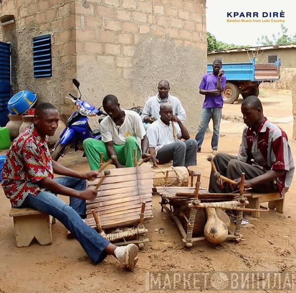  - Kparr Dirè (Balafon Music From Lobi Country)