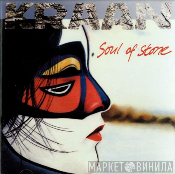 Kraan - Soul Of Stone