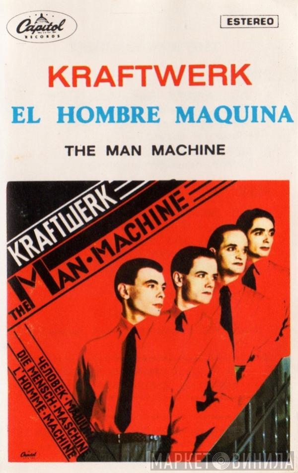  Kraftwerk  - El Hombre Máquina = The Man Machine