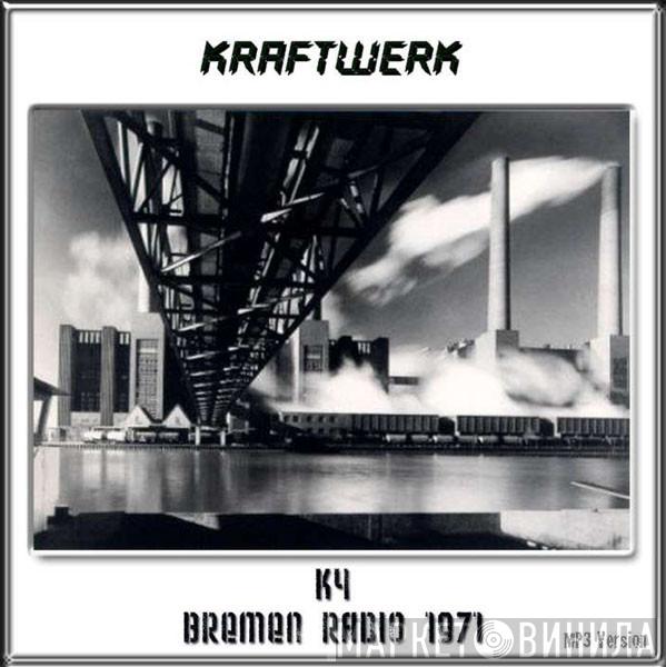  Kraftwerk  - K4 (Bremen Radio 1971)