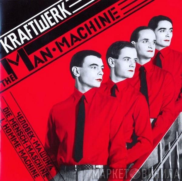  Kraftwerk  - The Man•Machine