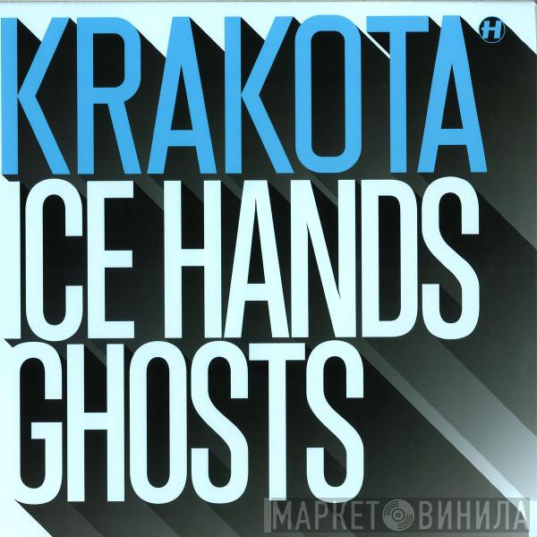 Krakota - Ice Hands / Ghosts