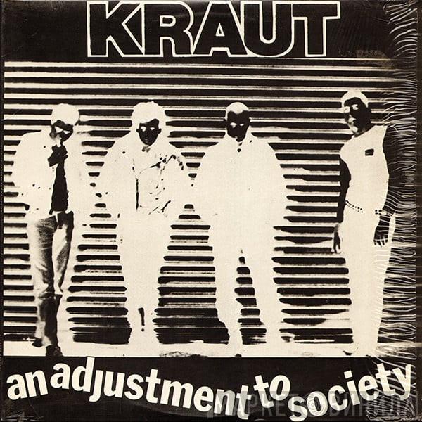 Kraut  - An Adjustment To Society
