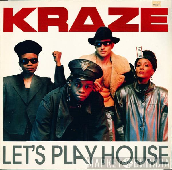 Kraze - Let's Play House