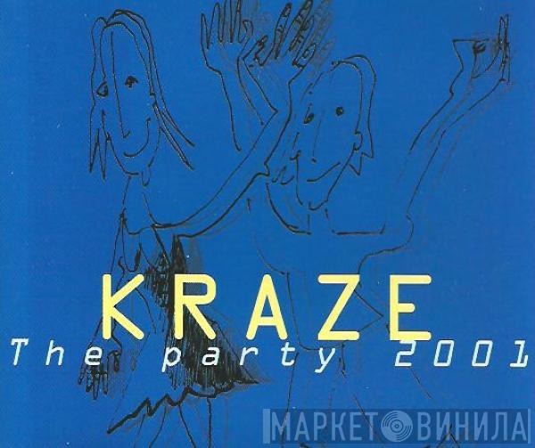  Kraze  - The Party 2001