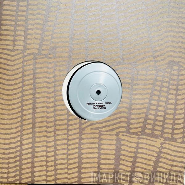 Kreggo - Swaying