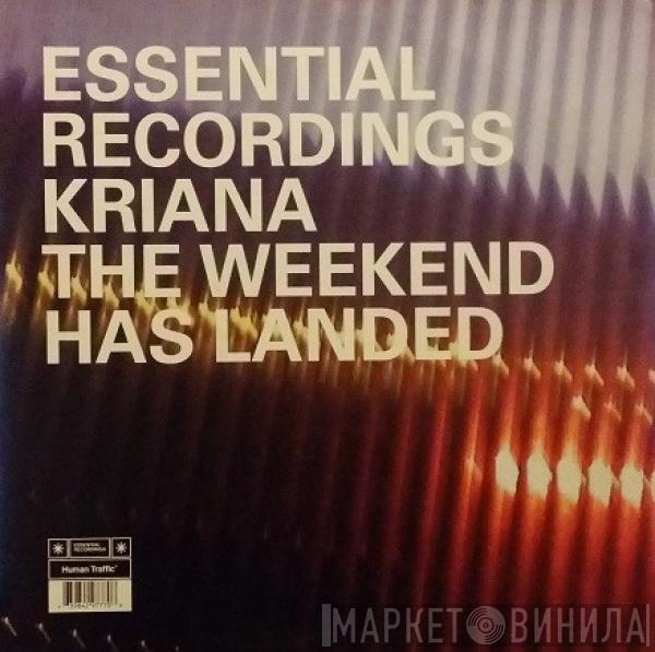  Kriana  - The Weekend Has Landed