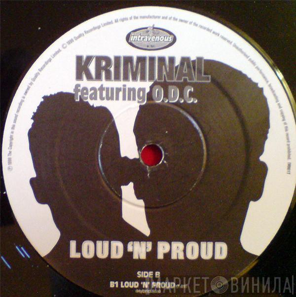 Kriminal, O.D.C.  - Loud 'N' Proud